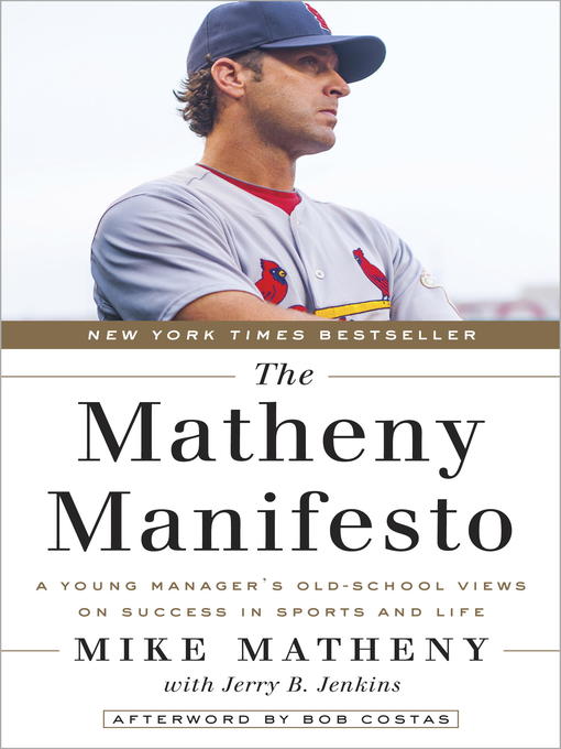 Title details for The Matheny Manifesto by Mike Matheny - Available